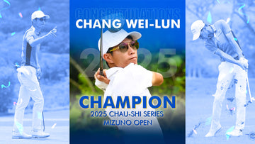 CHAMPION!CHAU-SHI SERIES MIZUNO OPEN